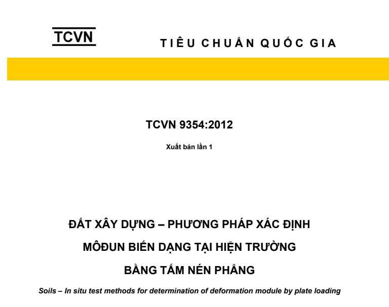 TCVN 9354:2012 ĐẤT XÂY DỰNG - PHƯƠNG PHÁP XÁC ĐỊNH MODUN BIẾN DẠNG TẠI HIỆN TRƯỜNG BẰNG TẤM NÉN PHẴNG