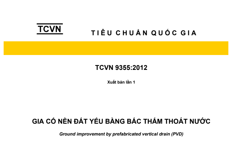 TCVN 9355:2012 GIA CỐ NỀN ĐẤT YẾU BẰNG BẤC THẤM THOÁT NƯỚC