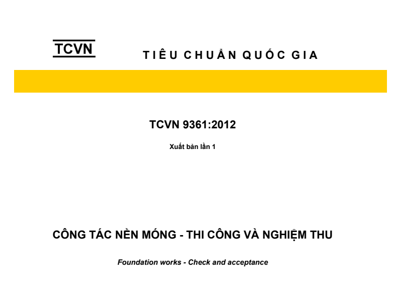 TCVN 9361:2012 CÔNG TÁC NỀN MÓNG THI CÔNG VÀ NGHIỆM THU